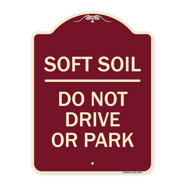 Signmission Outdoor-Grade Soft Soil Do Not Drive or Park Heavy-Gauge Aluminum Sign, 24" x 18", BU-1824-23517 A-DES-BU-1824-23517 - main